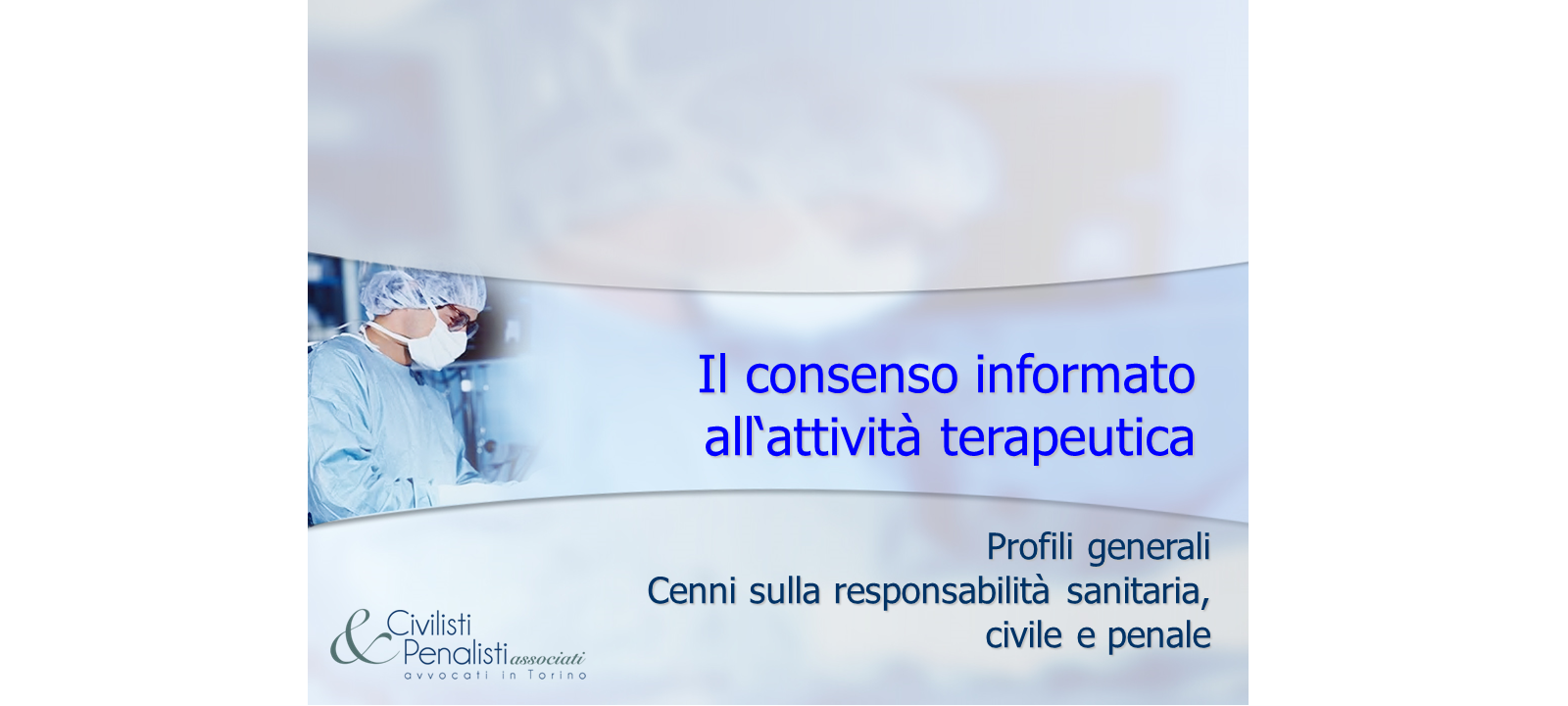 IL CONSENSO INFORMATO ALL'ATTIVITÀ TERAPEUTICA